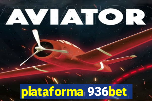 plataforma 936bet